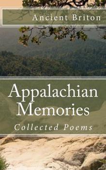 Paperback Appalachian Memories: Collected Poems Book