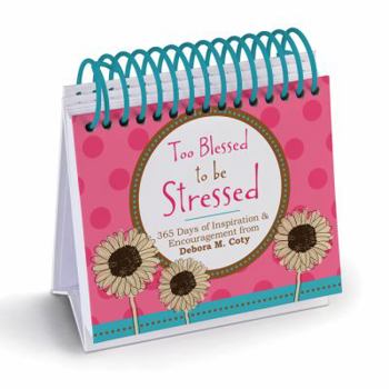 Hardcover Too Blessed to Be Stressed: A Perpetual Calendar Book