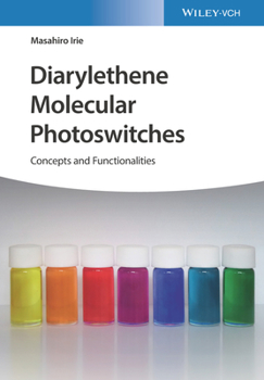 Hardcover Diarylethene Molecular Photoswitches: Concepts and Functionalities Book