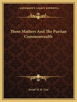 Those Mathers And The Puritan Commonwealth