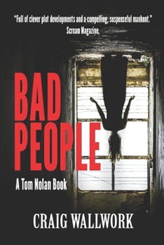 Bad People - Book #1 of the Tom Nolan