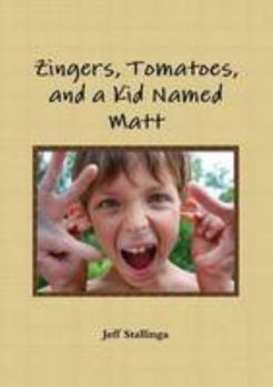 Paperback Zingers, Tomatoes, and a Kid Named Matt Book