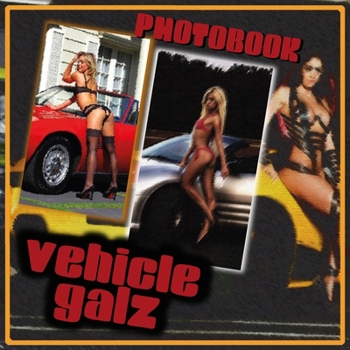 Vehicle Galz Photobook: A collection Of Captivating Photos