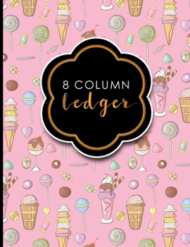 Paperback 8 Column Ledger: Account Book Ledger, Accounting Notebook Ledger, Ledger For Accounting, Cute Ice Cream & Lollipop Cover, 8.5" x 11", 1 Book