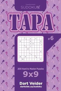 Paperback Sudoku Tapa - 200 Hard to Master Puzzles 9x9 (Volume 6) Book