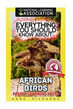 Paperback Everything You Should Know About: African Birds Book