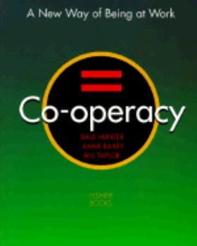 Paperback Co-Operacy: A New Way of Being at Work Book