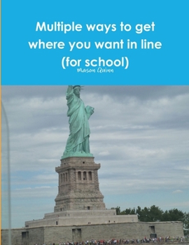 Paperback Multiple ways to get where you want in line (for school) Book