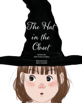 Paperback The Hat In The Closet: A Halloween Story Book