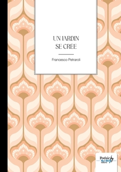 Paperback Un jardin se crée [French] Book