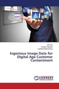 Paperback Ingenious Image Data for Digital Age Customer Contentment Book