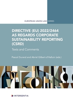 Directive (Eu) 2022/2464 as Regards Corporate Sustainability Reporting (Csrd): Texts and Comments