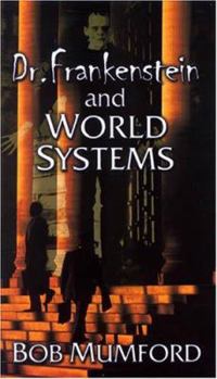 Paperback Dr. Frankenstein and World Systems Book