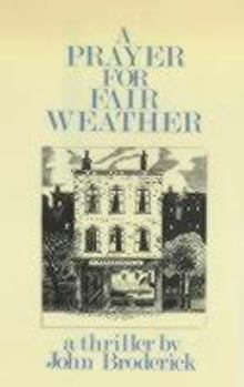 Hardcover A Prayer for Fair Weather Book