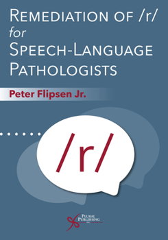 Paperback Remediation of /R/ For Speech-Language Pathologists Book