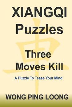 Paperback Xiangqi Puzzles Three Moves Kill Book