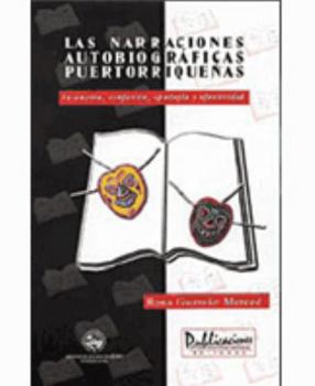 Hardcover Las narraciones autobiográficas puertorriqueñas [Spanish] Book