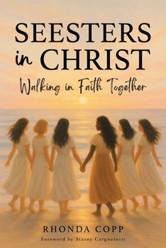 Seesters In Christ: Walking in Faith Together