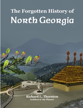 Paperback The Forgotten History of North Georgia Book