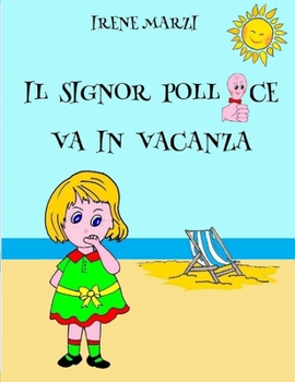 Paperback Il Signor Pollice Va in Vacanza [Italian] Book