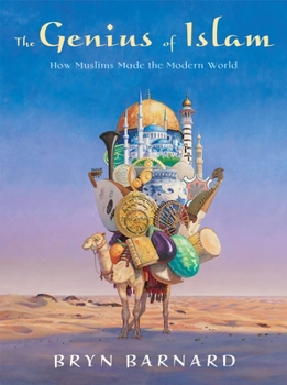 Hardcover The Genius of Islam: How Muslims Made the Modern World Book