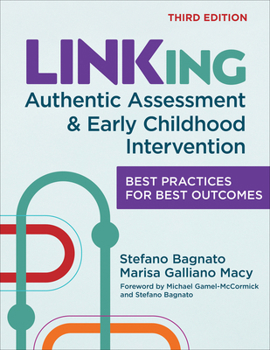Paperback LINKing Authentic Assessment and Early Childhood Intervention: Best Practices for Best Outcomes Book