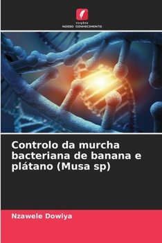 Paperback Controlo da murcha bacteriana de banana e plátano (Musa sp) [Portuguese] Book