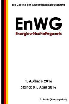 Paperback Energiewirtschaftsgesetz - EnWG, 1. Auflage 2016 [German] Book