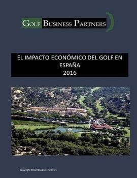Paperback El Impacto Económico del Golf en España [Spanish] Book