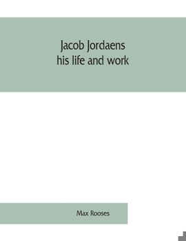 Paperback Jacob Jordaens, his life and work Book