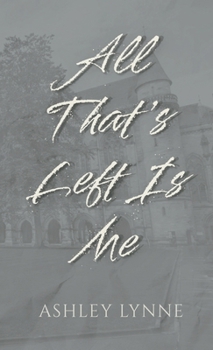 Hardcover All That's Left Is Me Book