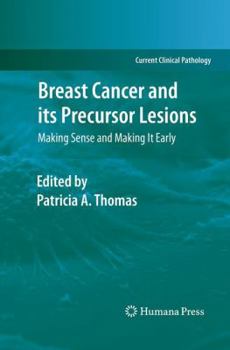 Paperback Breast Cancer and Its Precursor Lesions: Making Sense and Making It Early Book