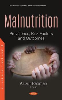 Paperback Malnutrition: Prevalence, Risk Factors and Outcomes Book