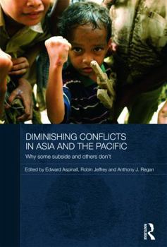 Hardcover Diminishing Conflicts in Asia and the Pacific: Why Some Subside and Others Don't Book