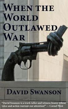 Paperback When the World Outlawed War Book