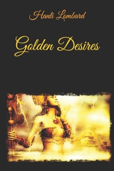 Paperback Golden Desires Book