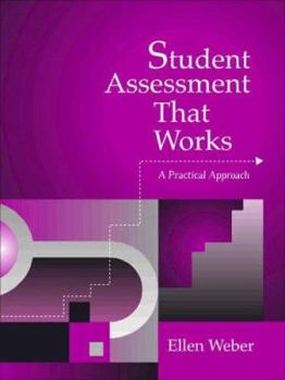 Paperback Student Assessment That Works: A Practical Approach Book