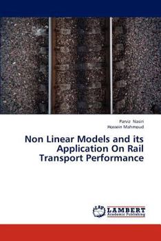 Paperback Non Linear Models and Its Application on Rail Transport Performance Book