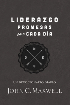 Paperback Liderazgo, Promesas Para Cada Día: Un Devocionario Diario [Spanish] Book