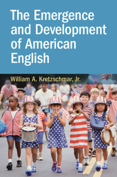 Hardcover The Emergence and Development of American English Book