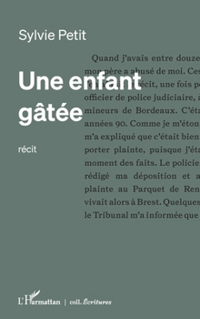 Paperback Une enfant gâtée [French] Book