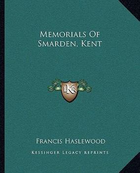 Memorials Of Smarden, Kent