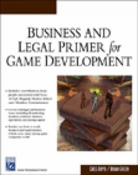 Hardcover Business & Legal Primer for Game Development Book