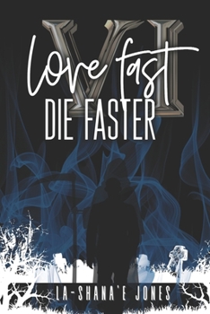 Paperback Love Fast, Die Faster VI Book