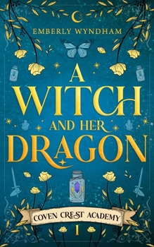 Paperback A Witch and Her Dragon: A Cozy Fantasy Shifter Romance Book