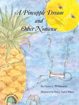 Paperback A Pineapple Dream and Other Nonsense Book