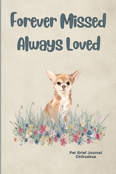 Pet Grief Journal Chihuahua: Guided Prompt Keepsake Workbook