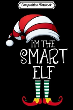 Composition Notebook: I'm The Sweet Elf Funny Christmas Family Matching Pajamas  Journal/Notebook Blank Lined Ruled 6x9 100 Pages