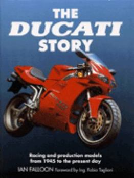 Hardcover The Ducati Story: Racing and Production Models from 1945 to the Present Day Book