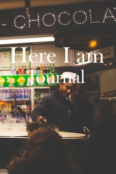 Here I am Journal: Lined Notebook / Journal Gift, 100 Pages, 6x9, Soft Cover, Matte Finish Inspirational Quotes Journal, Notebook, Diary, Composition Book